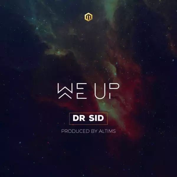 Dr SID - We Up (Prod. By Altims)